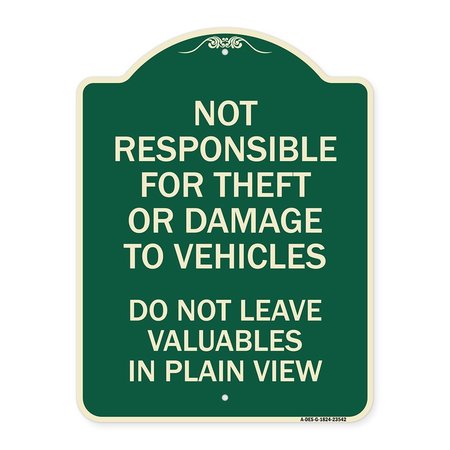 SIGNMISSION Not Responsible for Theft or Damage to Vehicle Do Not Leave Valuables in Plain View, G-1824-23542 A-DES-G-1824-23542